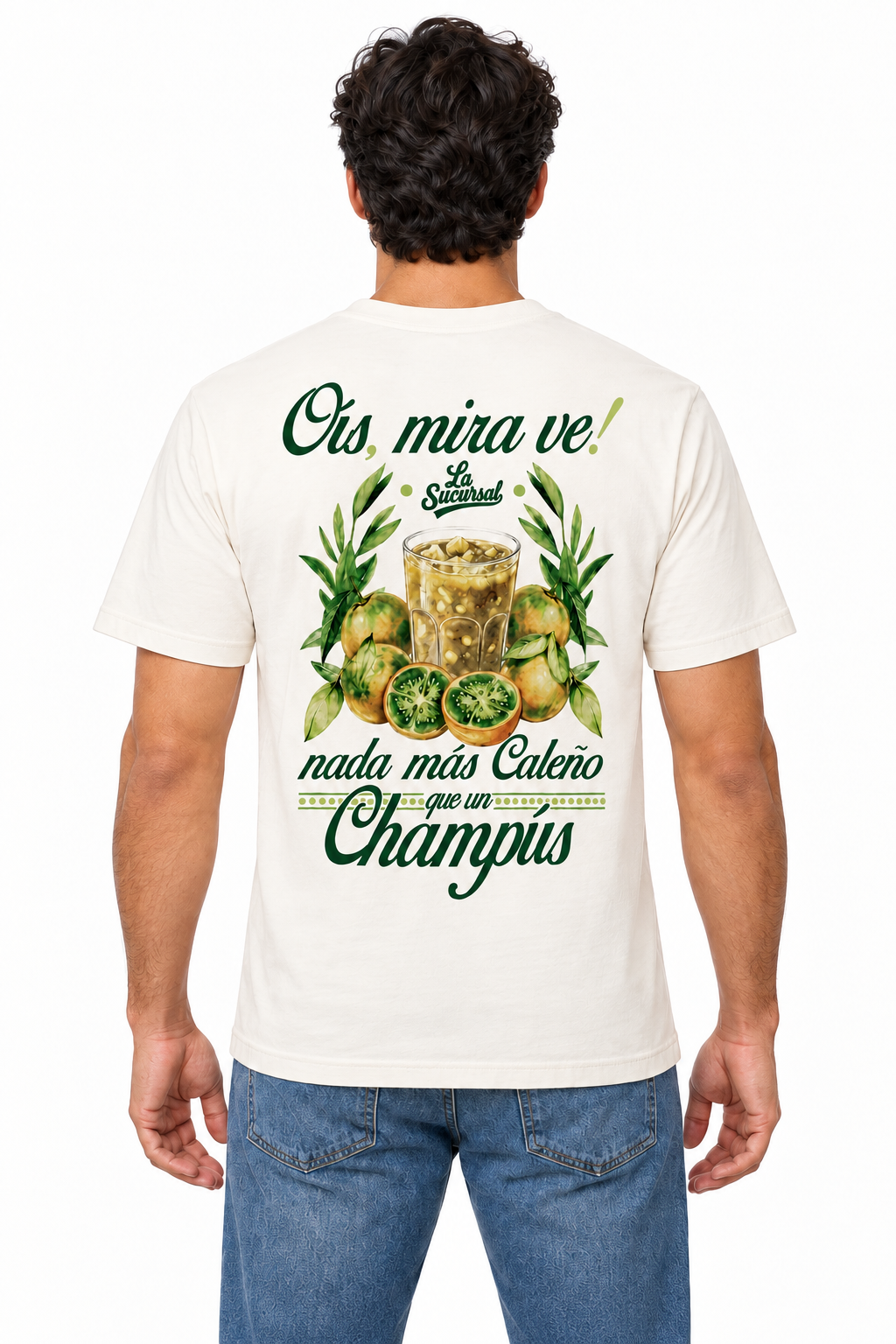 Modelo de espalda con camiseta Nada más caleño que un Champús